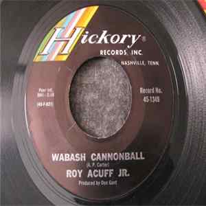 Download Roy Acuff Jr. - Wabash Cannonball / Baby Just Said Goodbye