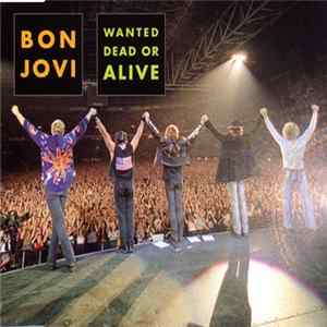 Download Bon Jovi - Wanted Dead Or Alive