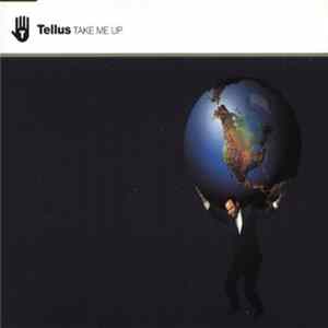 Download Tellus - Take Me Up