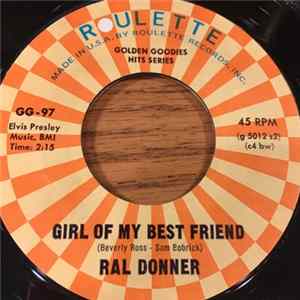 Download Ral Donner - Girl Of My Best Friend / To Love Someone
