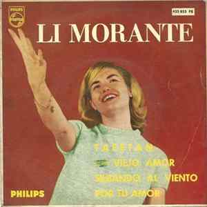 Download Li Morante - Tafetan / Un Viejo Amor / Por Tu Amor / Silbando Al Viento