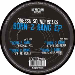Download Odessa Soundfreaks - Born 2 Bang EP