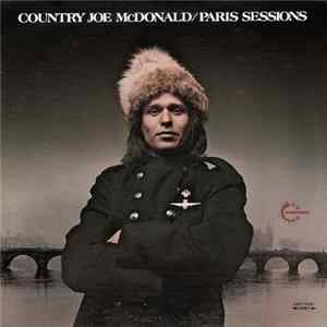 Download Country Joe McDonald - Paris Sessions