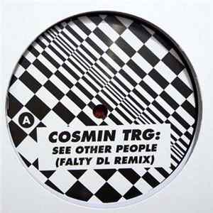 Download Cosmin TRG / Falty DL - See Other People / St. Marks
