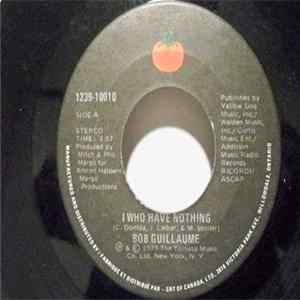 Download Bob Guillaume - I Who Have Nothing / The Streets Are Filled With Dancing