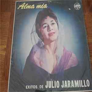 Download Julio Jaramillo - Alma Mia - Exitos De Julio Jaramillo
