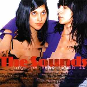 Download The Sounds - Tony The Beat (Push It)