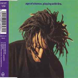 Download Age Of Chance - Playing With Fire