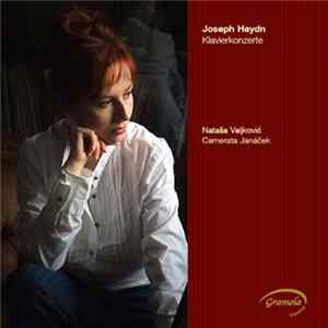 Download Joseph Haydn - Natasa Veljkovic, Camerata Janáček - Klavierkonzerte