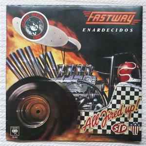 Download Fastway - Enardecidos (All Fired Up!)