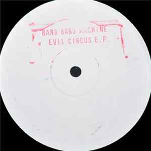 Download Bang Bang Machine - Evil Circus E.P.