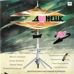 Download Various - Донецк-118. Десятый Джаз-Фестиваль В Донецке