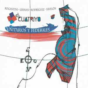 Download El Cuatriyo - Unitarios Y Federales