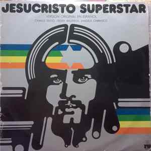 Download Camilo Sesto / Teddy Bautista / Angela Carrasco - Jesucristo Superstar (Version Original En Español)