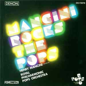 Download Henry Mancini / Royal Philharmonic Pops Orchestra - Mancini Rocks The Pops