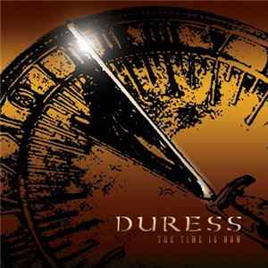 Download Duress - The Time Is Now