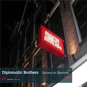 Download Diplomatic Brothers - Sinners In Heaven