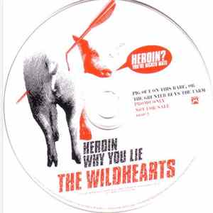 Download The Wildhearts - Heroin - Why You Lie