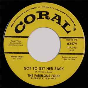 Download The Fabulous Four - Got To Get Her Back / Now You Cry