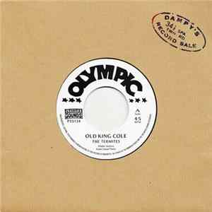 Download The Termites / Dampy's Group aka The Termites - Old King Cole / Gal & Boy