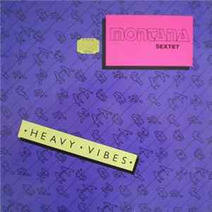 Download Montana Sextet - Heavy Vibes