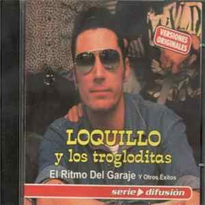 Download Loquillo y Los Trogloditas - El Ritmo Del Garaje Y Otros Éxitos