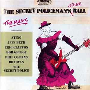 Download Various - The Secret Policeman's Other Ball - The Music