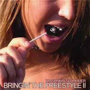 Download Tim Spinnin' Schommer - Bringin' The Freestyle II