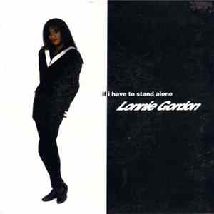 Download Lonnie Gordon - If I Have To Stand Alone