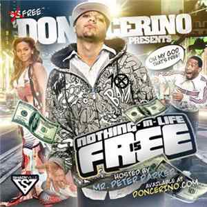 Download Don Cerino - Nothing In Life Is Free