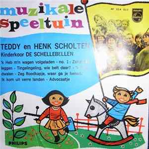 Download Teddy En Henk Scholten, Kinderkoor De Schellebellen - Muzikale Speeltuin - 'k Heb M'n Wagen Volgeladen No. 1