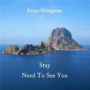 Download Anna Stimpson - Stay / Need To See You