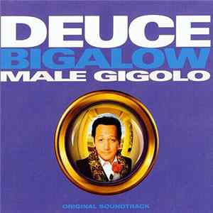 Download Various - Deuce Bigalow, Male Gigolo: Original Soundtrack