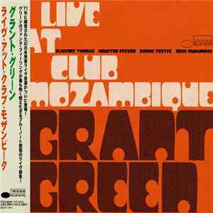 Download Grant Green - Live At Club Mozambique