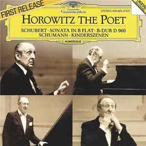 Download Horowitz, Schubert, Schumann - Horowitz • The Poet