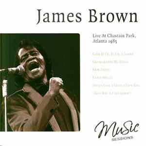 Download James Brown - Live At Chastain Park, Atlanta 1985