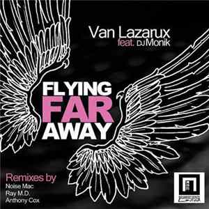 Download Van Lazarux Feat. DJ Monik - Flying Far Away