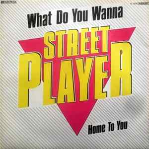 Download Streetplayer - What Do You Wanna