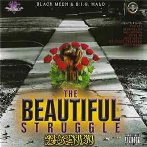Download Black Meen & Big Malo - The Beautiful Struggle
