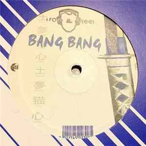 Download Iron & Steel - Bang Bang