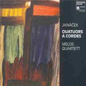 Download Janáček, Melos Quartett - Quatuors A Cordes