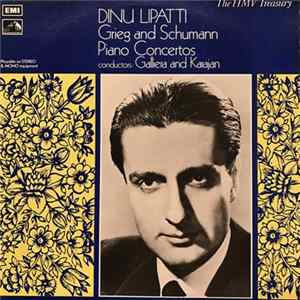 Download Dinu Lipatti • Schumann • Grieg - Dinu Lipatti: Grieg & Schumann Piano Concertos