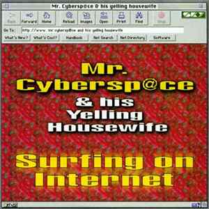 Download Mr. Cybersp@ce & His Yelling Housewife - Surfing On Internet