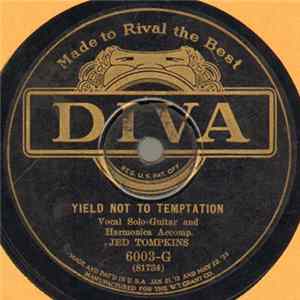 Download Jed Tompkins - Yield Not To Temptation / Life's Railway To Heaven