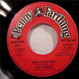 Download The Troggs - Good Vibrations