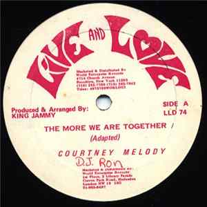 Download Courtney Melody - The More We Are Together