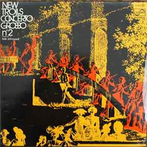 Download New Trolls - Concerto Grosso N° 2