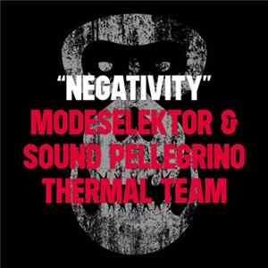 Download Modeselektor & Sound Pellegrino Thermal Team - Negativity