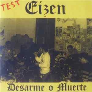 Download Eizen - Desarme O Muerte