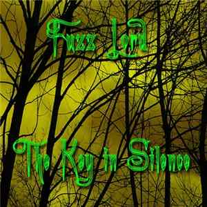 Download Fuzz Lord - The Key In Silence
